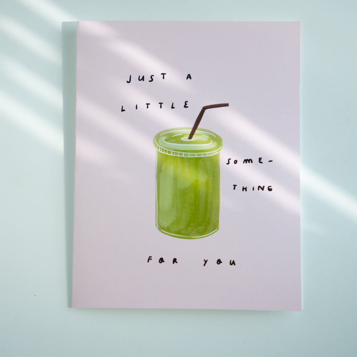Just A Little Something For You Greeting Card