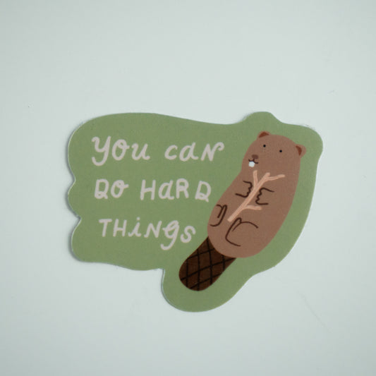You Can Do Hard Things