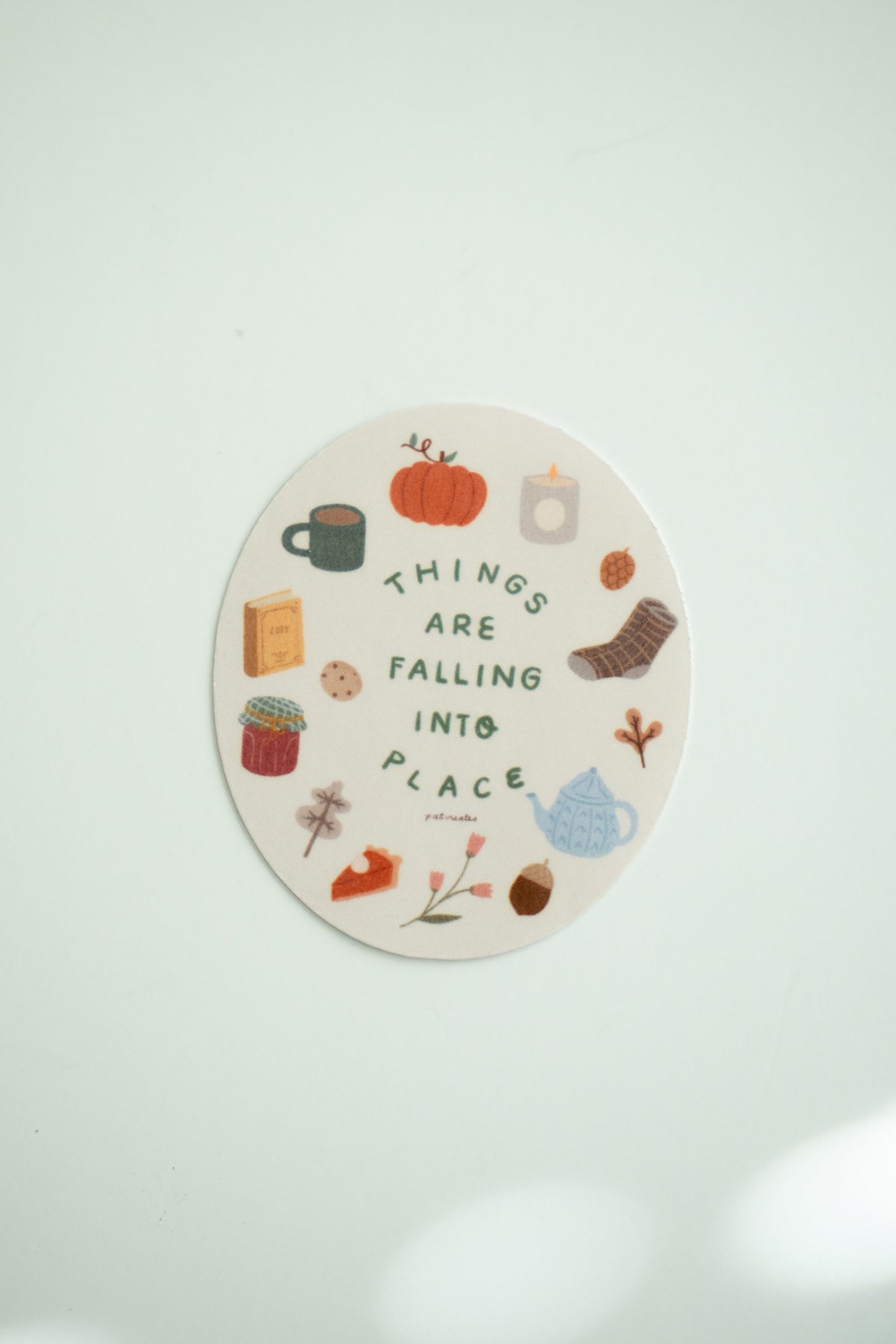 Things Are Falling Into Place Die Cut Sticker